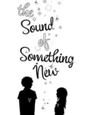 the sound of something new