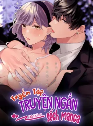 Truyện tranh [18+] Tuyển Tập Truyện Ngắn Sếch Manga