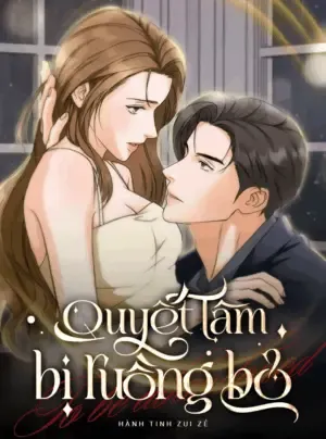 Truyện tranh 〖18+〗- Quyết Tâm Bị Ruồng Bỏ