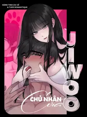Truyện tranh 〖18+〗- Chủ Nhân Của Ji Woo