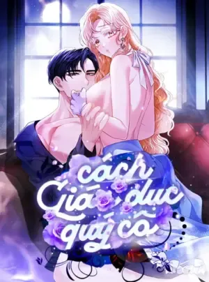 Truyện tranh 『18+ KHÔNG CHE』Cách Giáo Dục Quý Cô