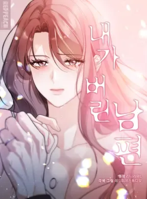 Truyện tranh 〔18+〕Người Chồng Tôi Từng Ruồng Bỏ