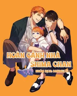 Hoàn cảnh nhà shima chan