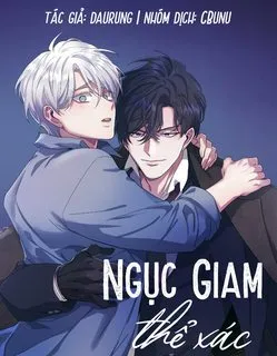 (CBunu) Ngục Giam Thể Xác