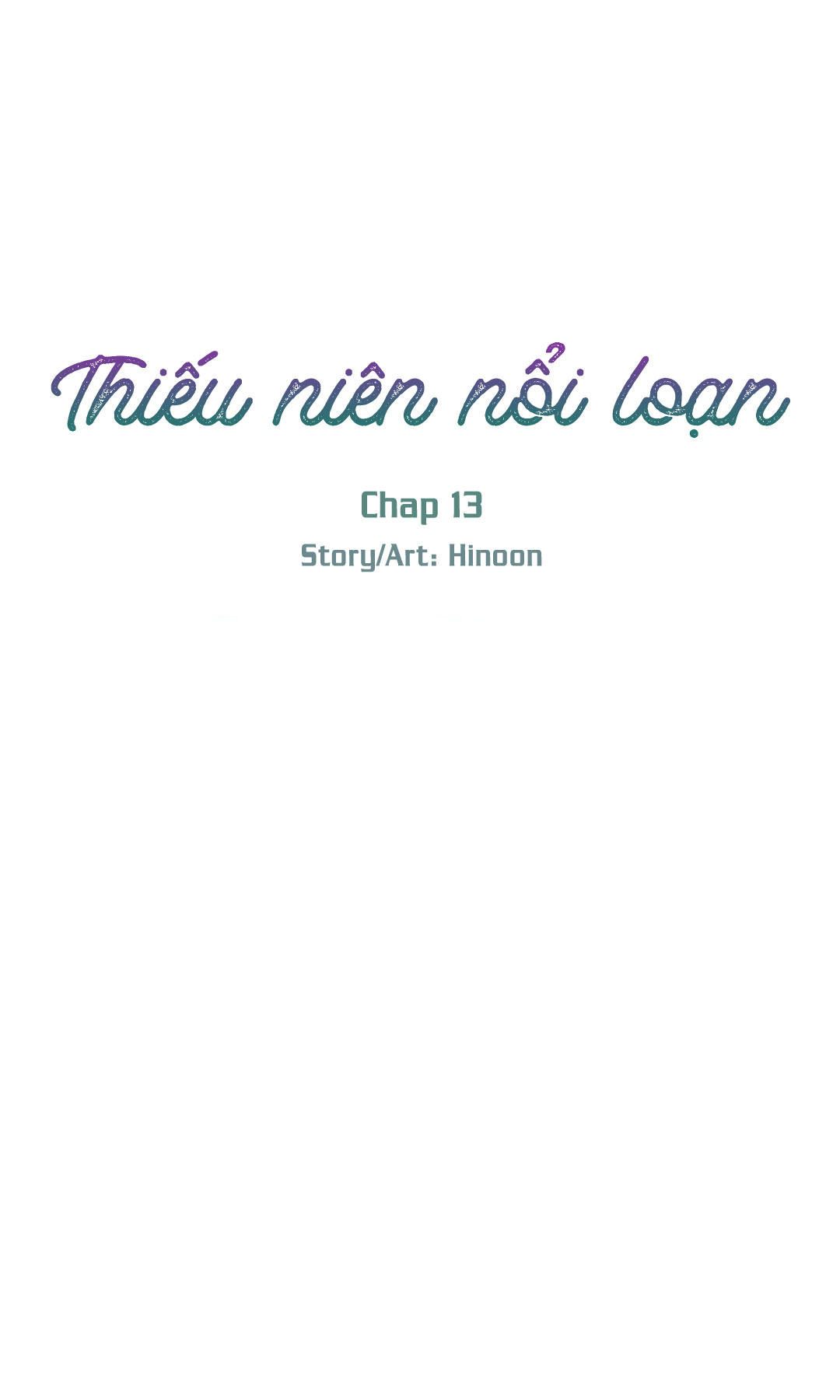 Thiếu Niên Nổi Loạn Chapter 13 - Trang 2