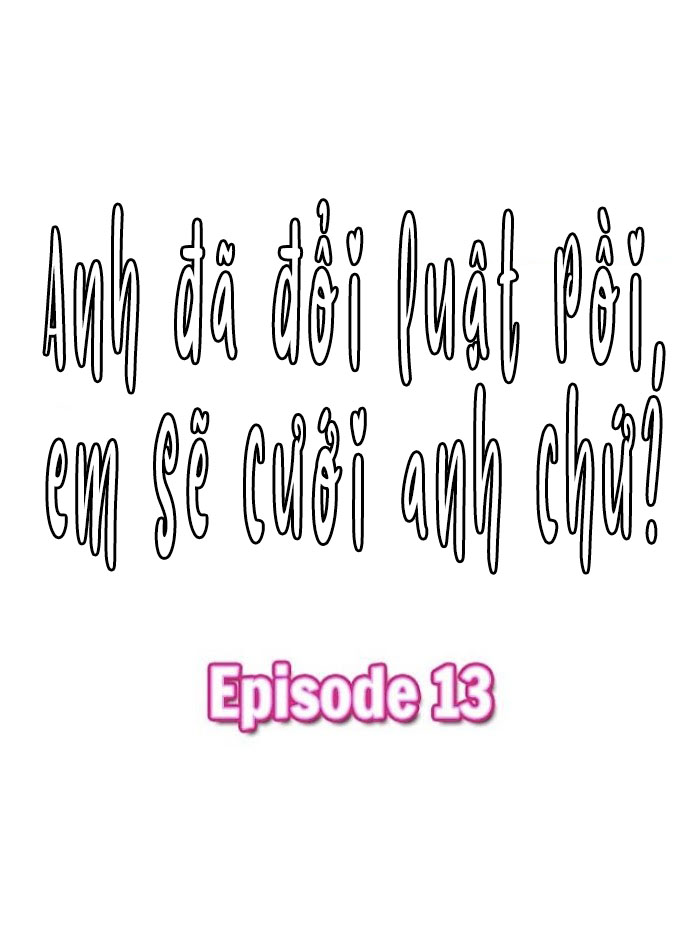Anh đã đổi luật, vì vậy kết hôn với anh nhé Chapter 7 - Trang 3