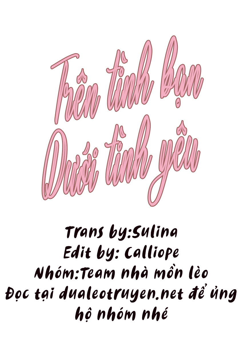 Trên tình bạn dưới tình yêu Chapter 1 - Next Chapter 2