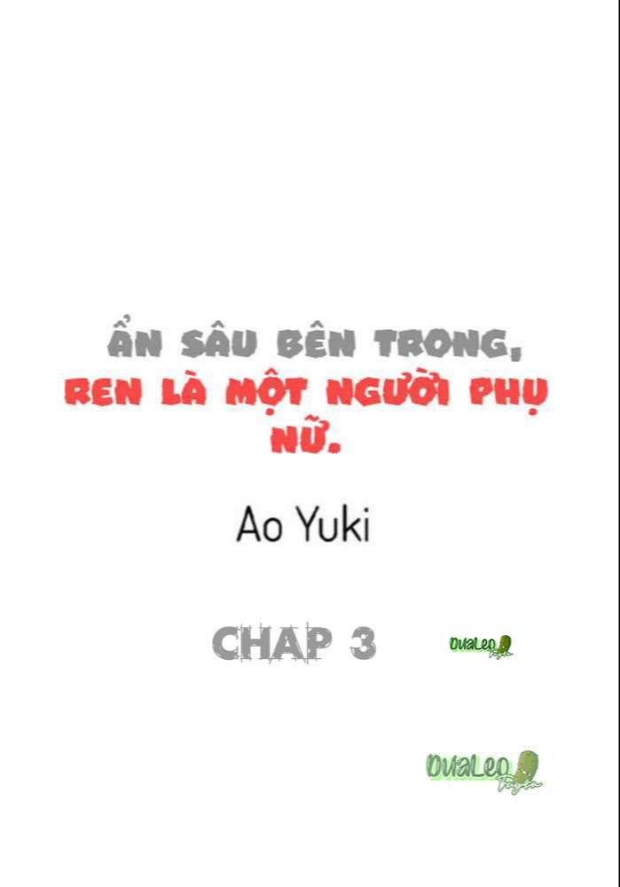 Ẩn sâu bên trong, Ren là một người phụ nữ.(Ren-kun wa Muitara Onna no Ko) Chapter 3 - Next Chapter 4