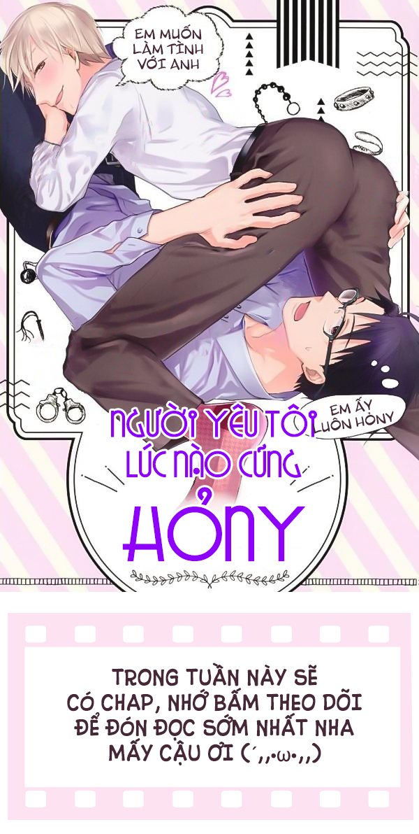 NGƯỜI YÊU TÔI LÚC NÀO CŨNG HỎNY Chapter 0 - Next Chapter 1