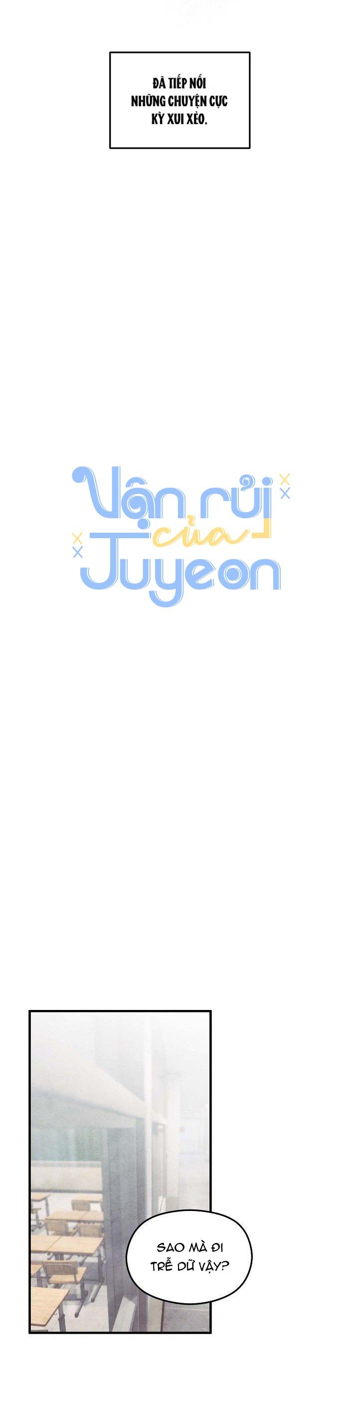 Vận rủi của Juyeon Chapter 1 - Next Chapter 2