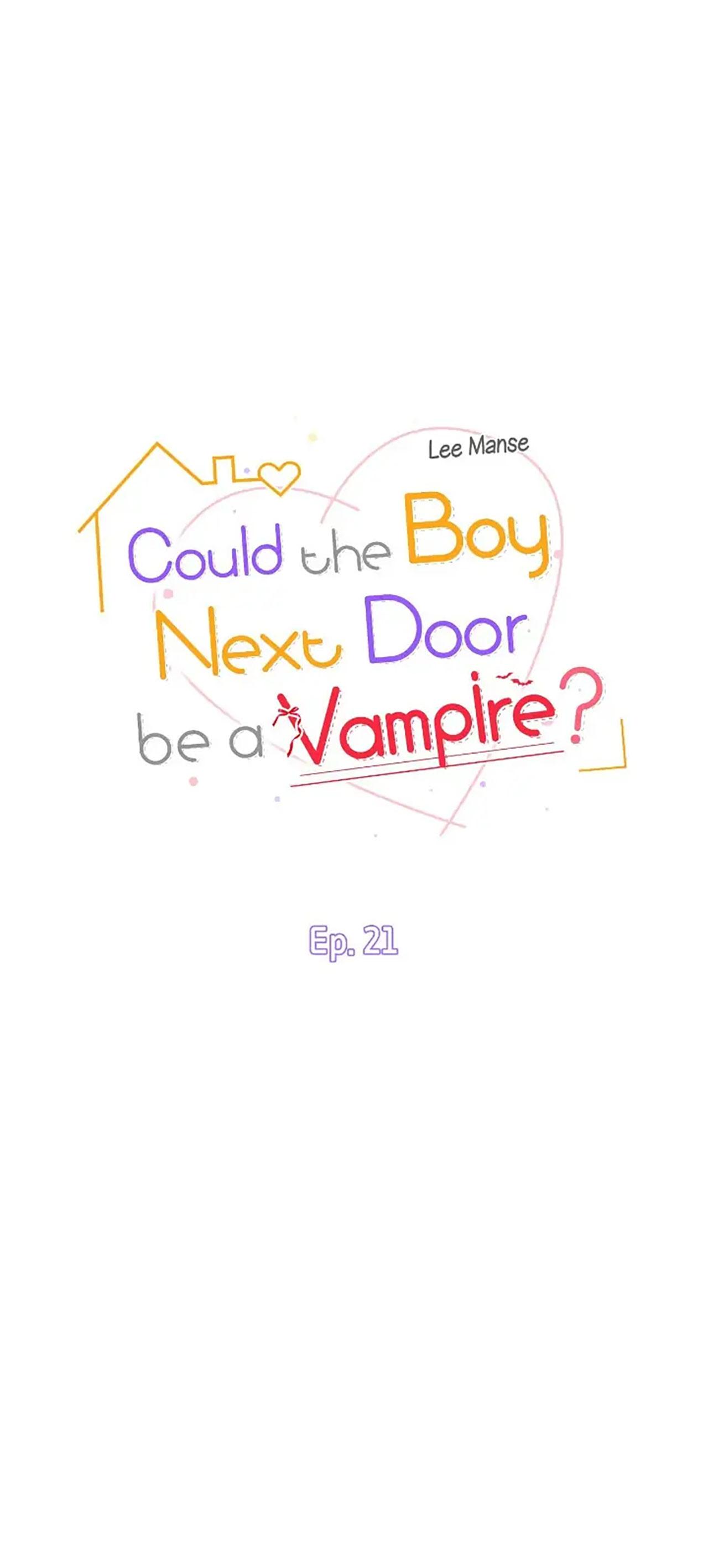 Nếu Như Cậu Bạn Hàng Xóm Là Vampire? Chapter 21 - Next Chapter 22