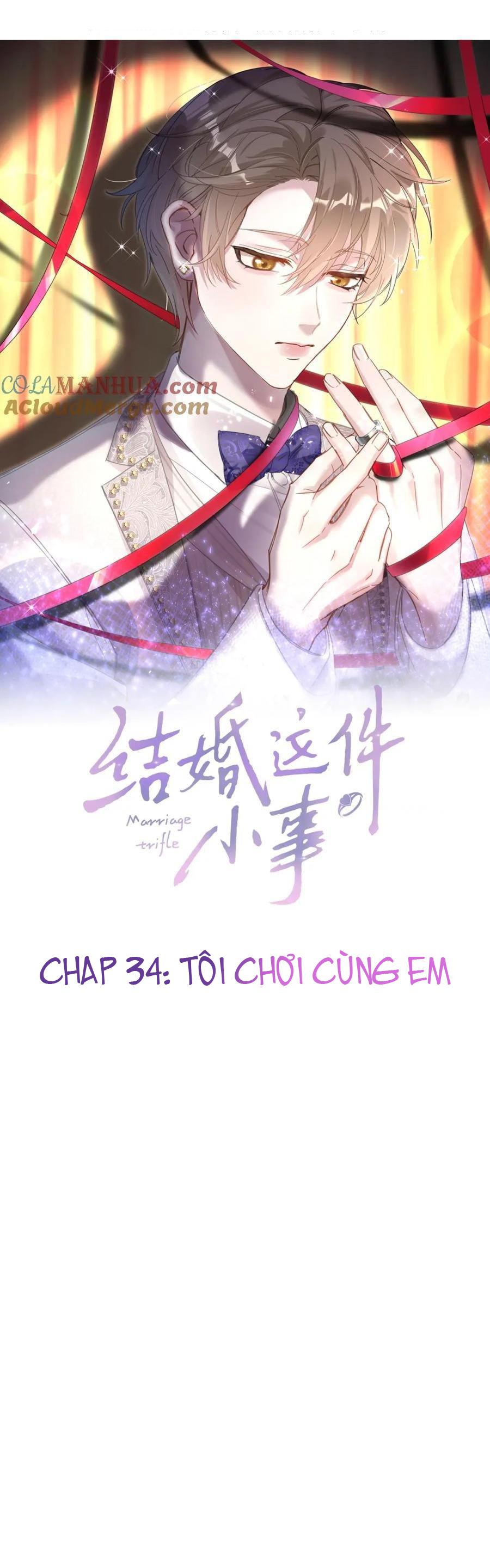 Kết Hôn Là Chuyện Nhỏ Chapter 34 - Next Chapter 35