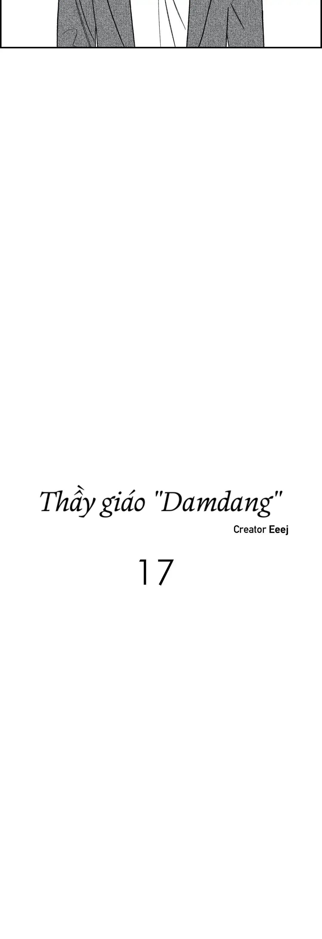 Thầy Giáo Damdang Chapter 17 - Next Chapter 18