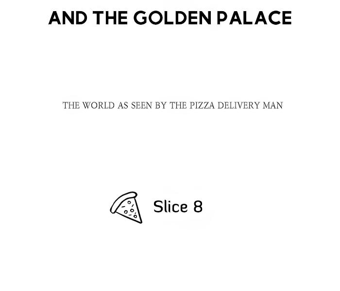 Chàng giao pizza và Gold Palace Chapter 8 - Next Chapter 9