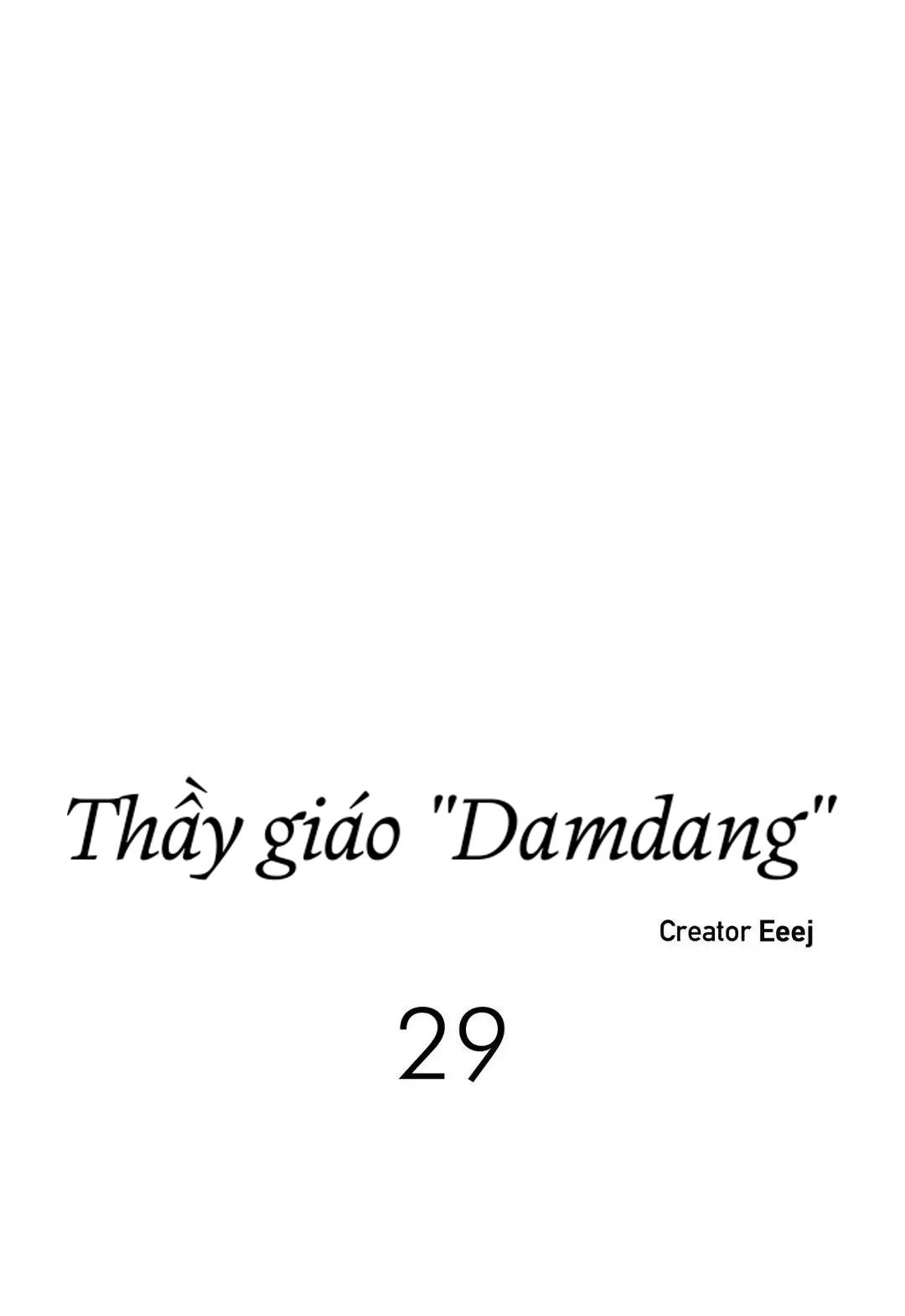 Thầy Giáo Damdang Chapter 29 - Next Chapter 30