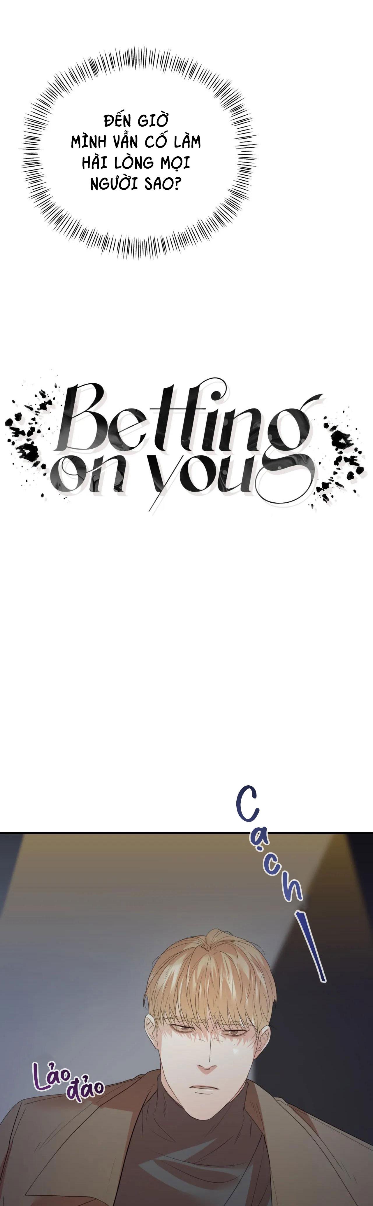 BETTING ON YOU Chapter 10 - Next Chapter 11