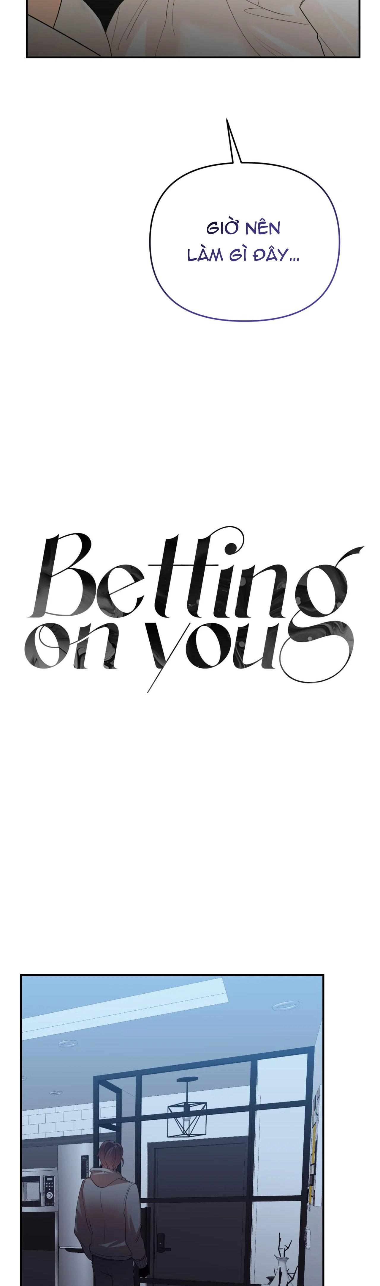 BETTING ON YOU Chapter 17 - Next Chapter 18