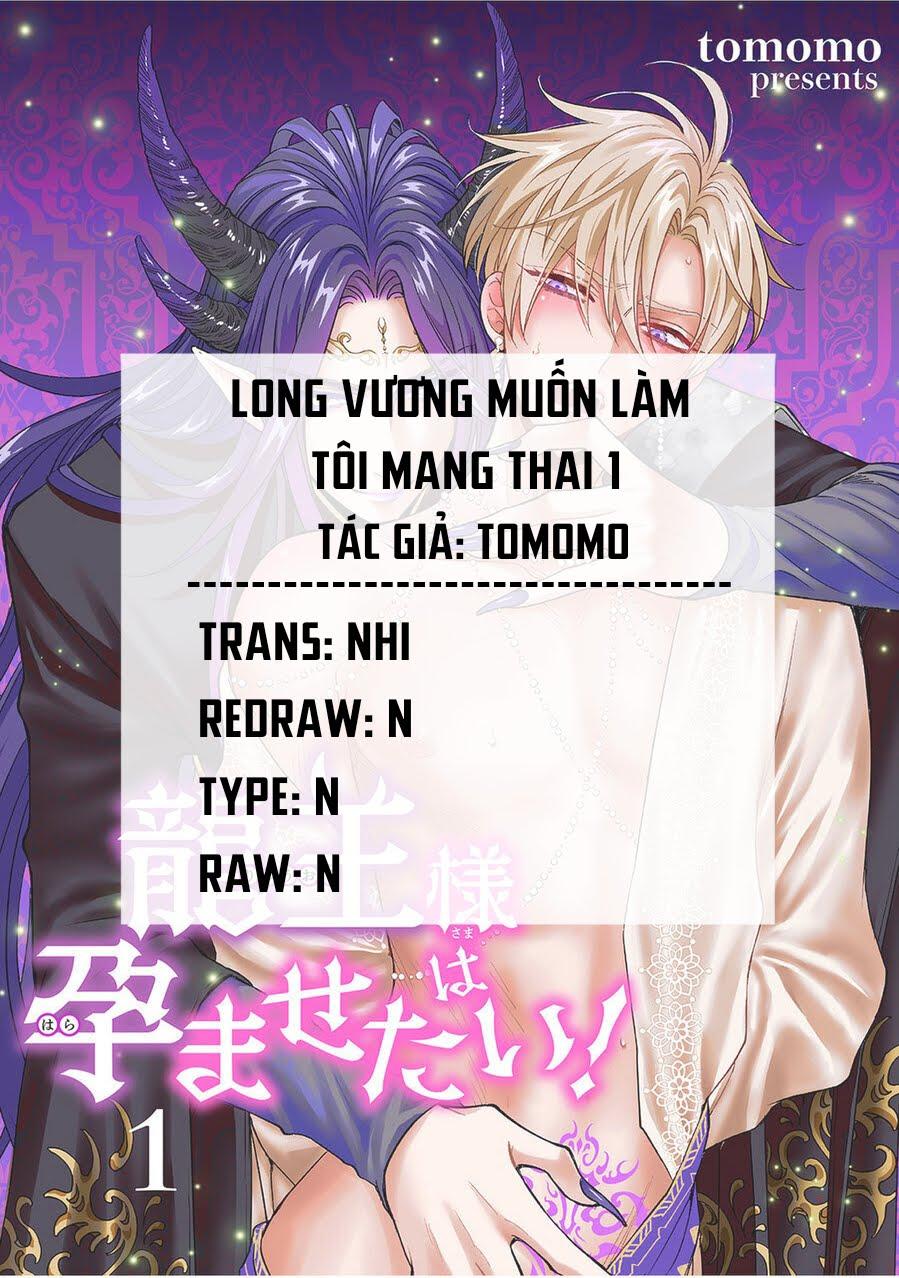 Long vương muốn làm tôi mang thai Chapter 1 - Next 