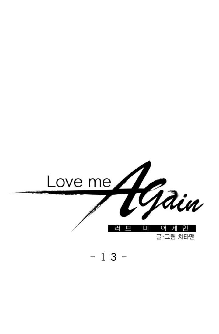 YÊU EM THÊM LẦN NỮA (LOVE ME AGAIN) Chapter 13 - Next Chapter 14