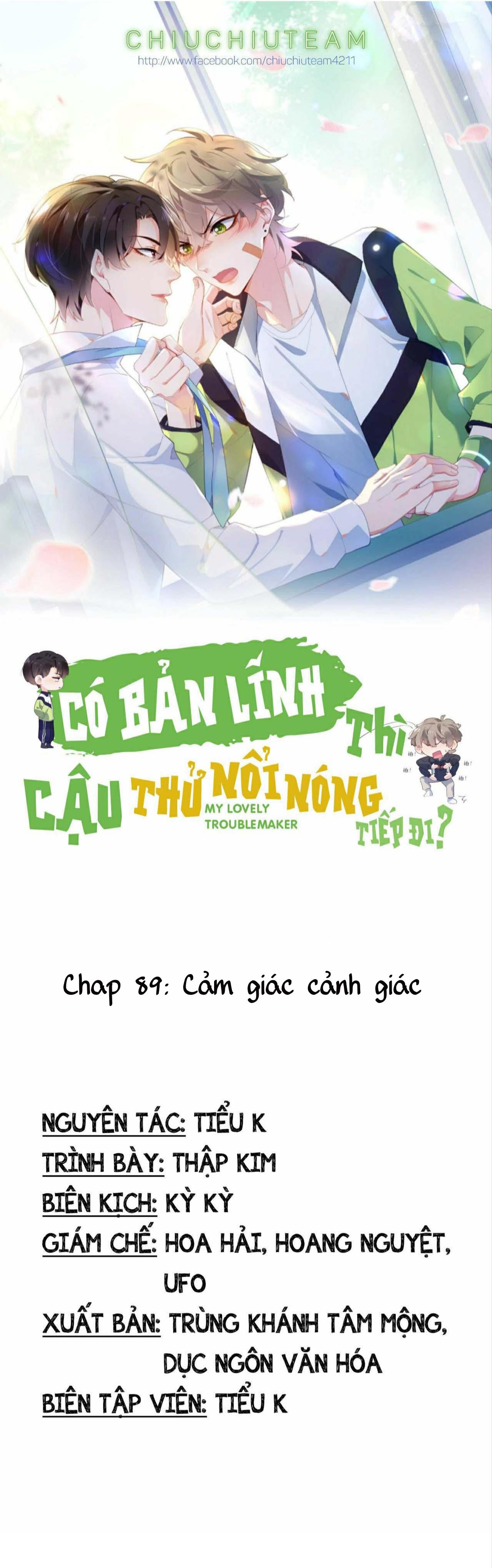 Có Bản Lĩnh Thì Cậu Thử Nổi Nóng Tiếp Đi? Chapter 89 - Next Chapter 90