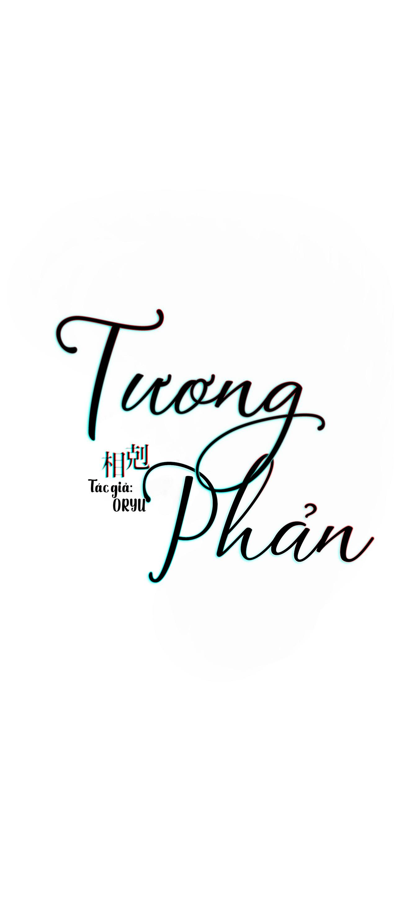 TƯƠNG PHẢN Chapter 24 - Next Chapter 25