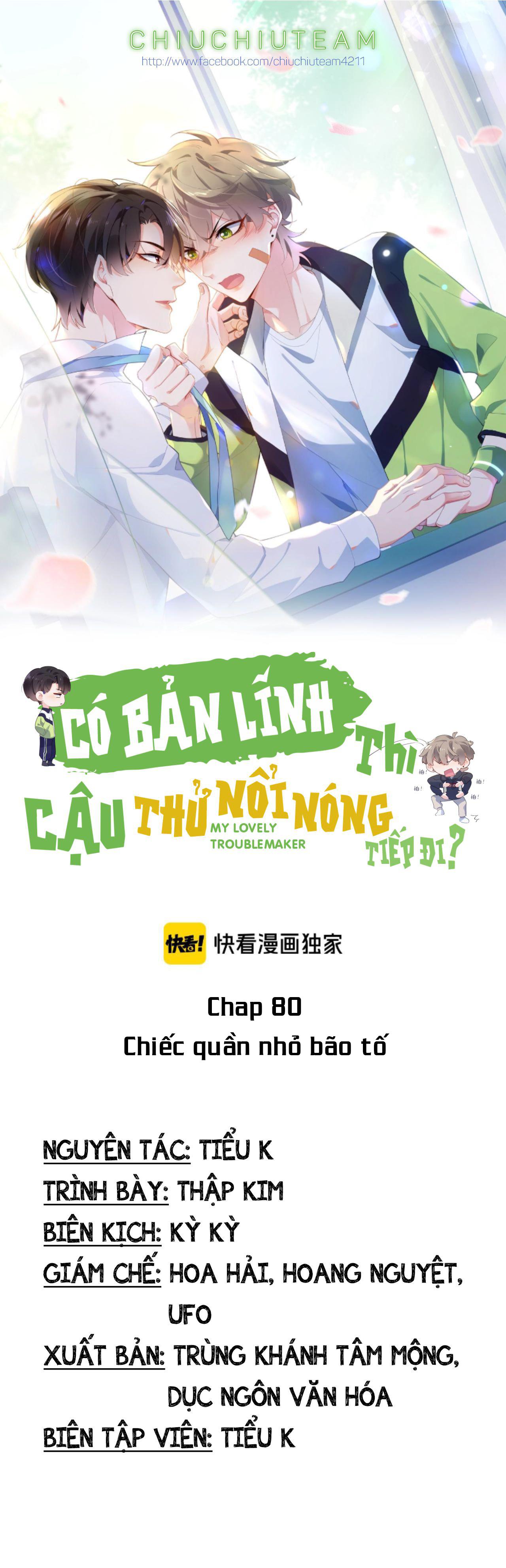 Có Bản Lĩnh Thì Cậu Thử Nổi Nóng Tiếp Đi? Chapter 80 - Next Chapter 81