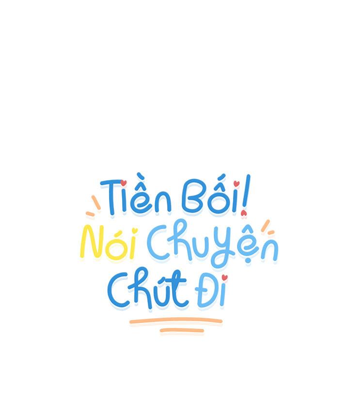 TIỀN BỐI! NÓI CHUYỆN CHÚT ĐI! Chapter 19 - Next Chapter 20