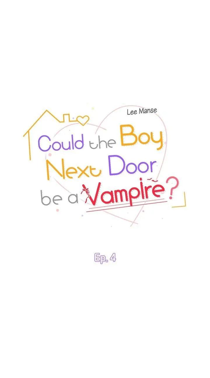 Nếu Như Cậu Bạn Hàng Xóm Là Vampire? Chapter 4 - Next Chapter 5