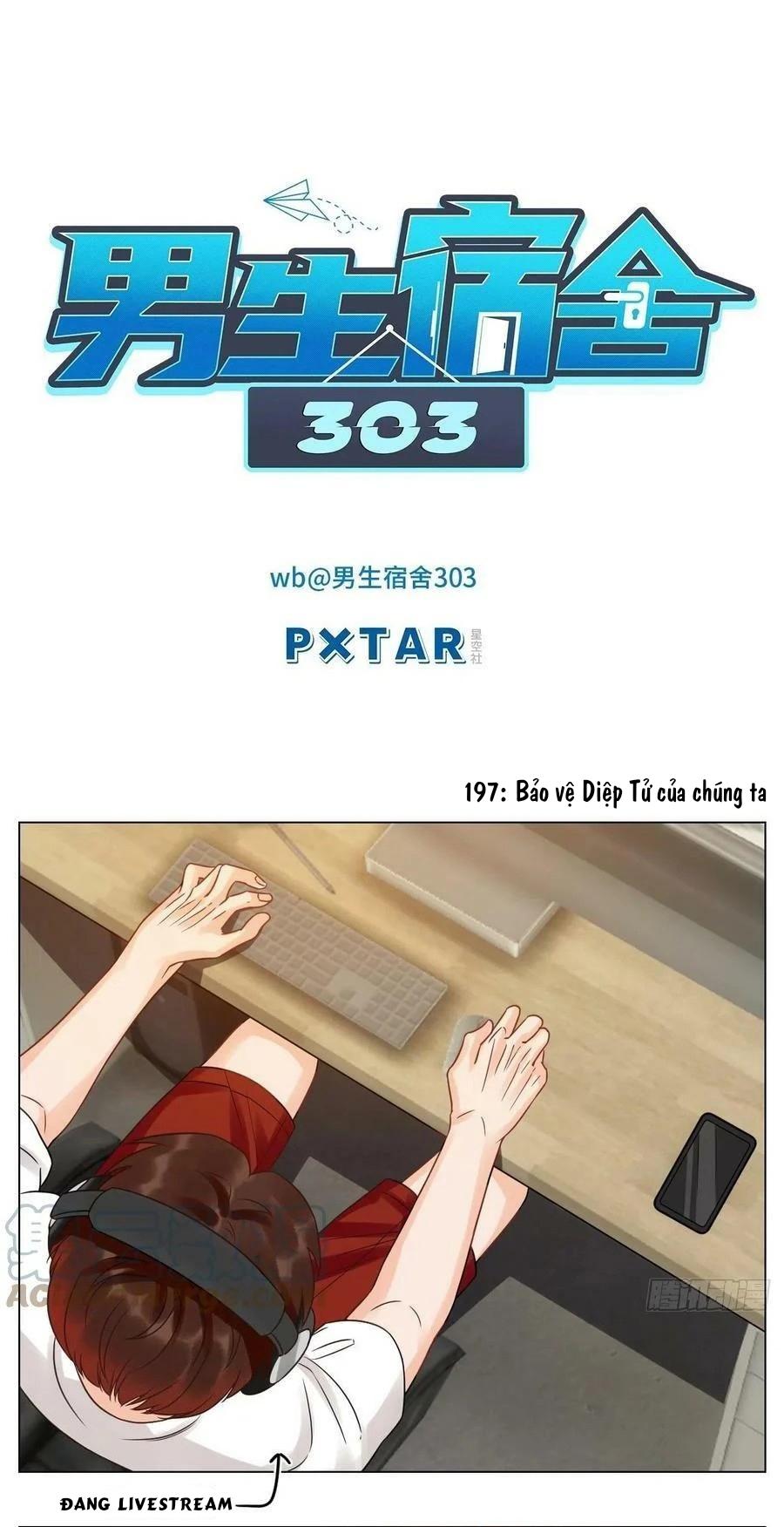 Ký túc xá nam phòng 303 Chapter 197 - Next Chapter 198