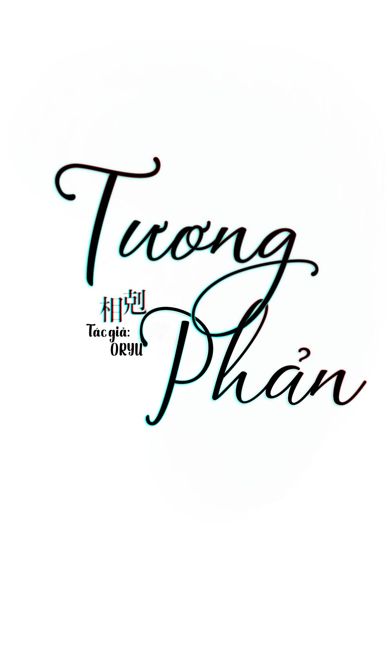 TƯƠNG PHẢN Chapter 28 - Next Chapter 29