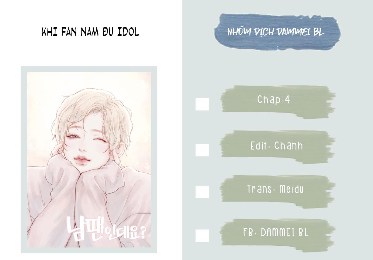 KHI FANBOY ĐU IDOL FULL Chapter 4 - Next Chapter 5