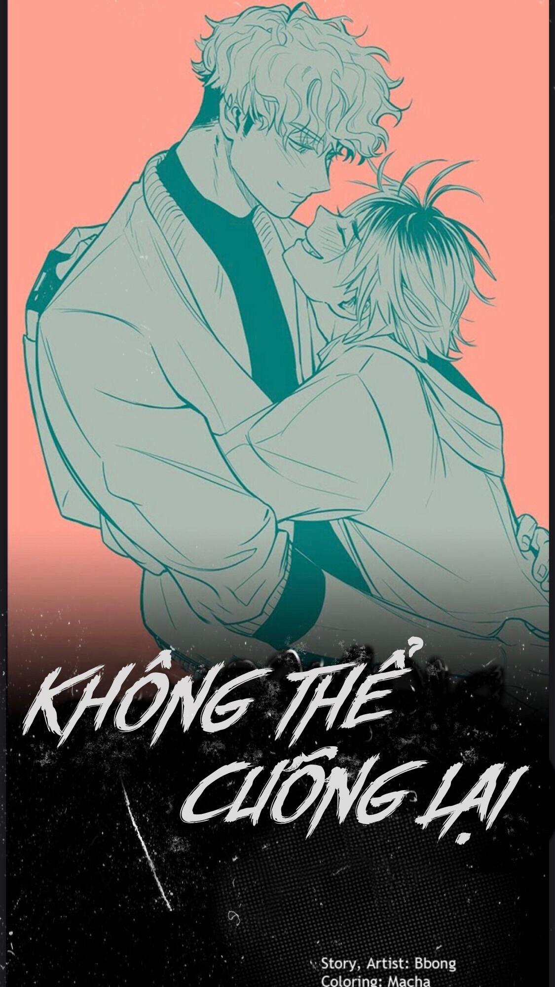 Không Thể Cưỡng Lại Chapter 4 - Next Chapter 5