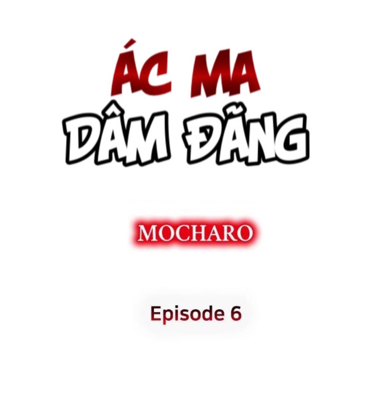 Ác Ma Dâm Đãng Chapter 6 - Next Chapter 7