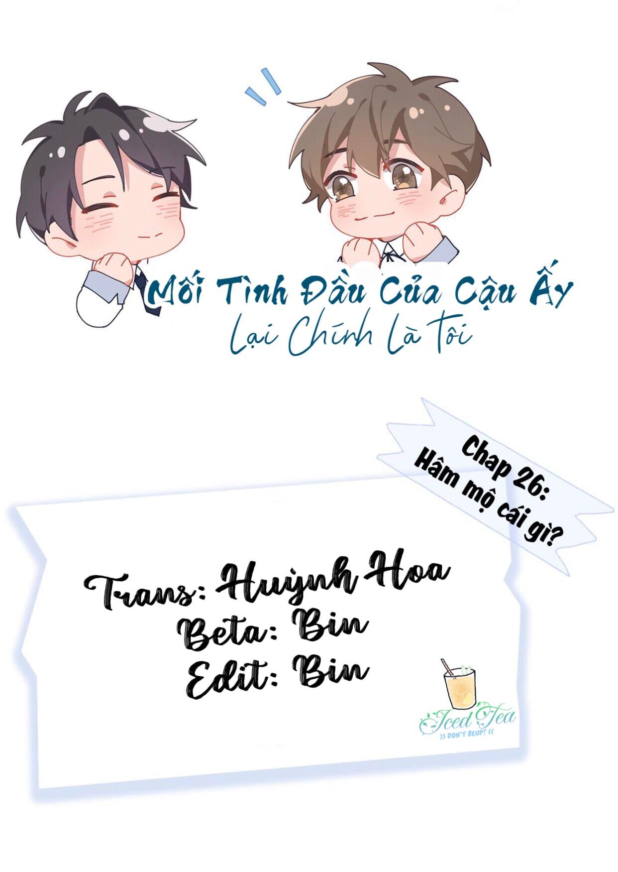 Mối tình đầu của cậu ấy lại chính là tôi Chapter 26 - Next Chapter 27