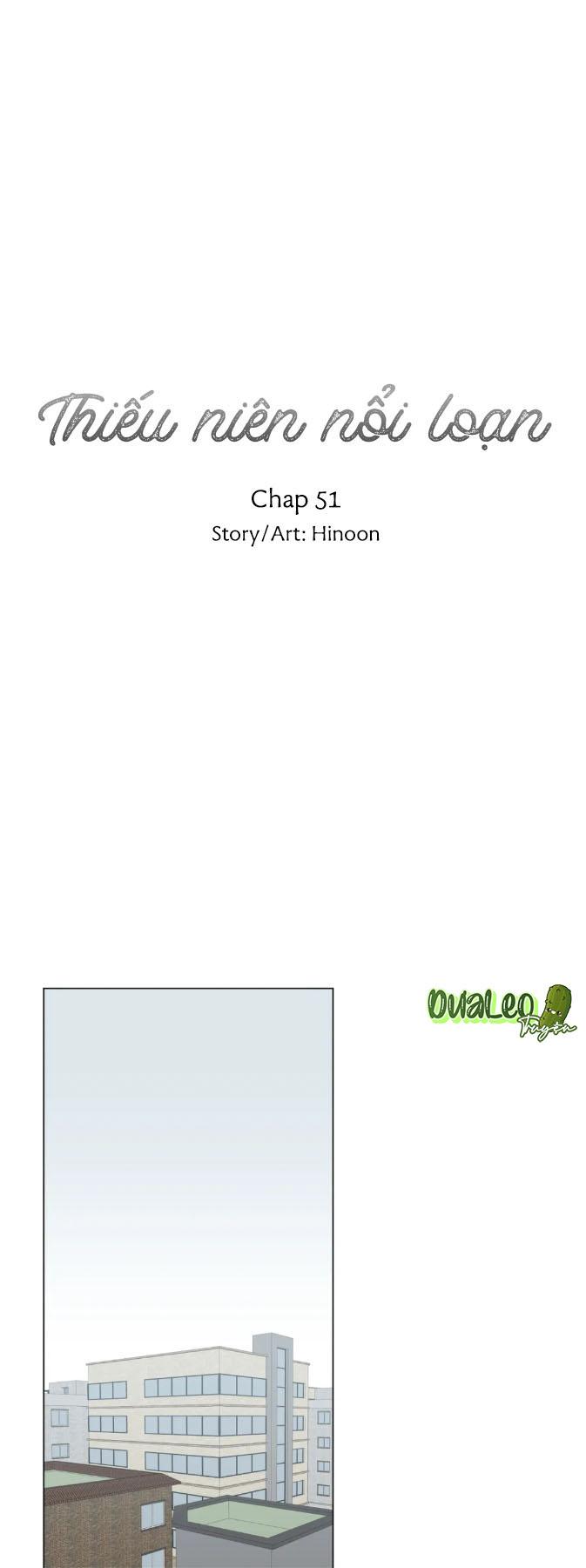 Thiếu Niên Nổi Loạn Chapter 51 - Next Chapter 52