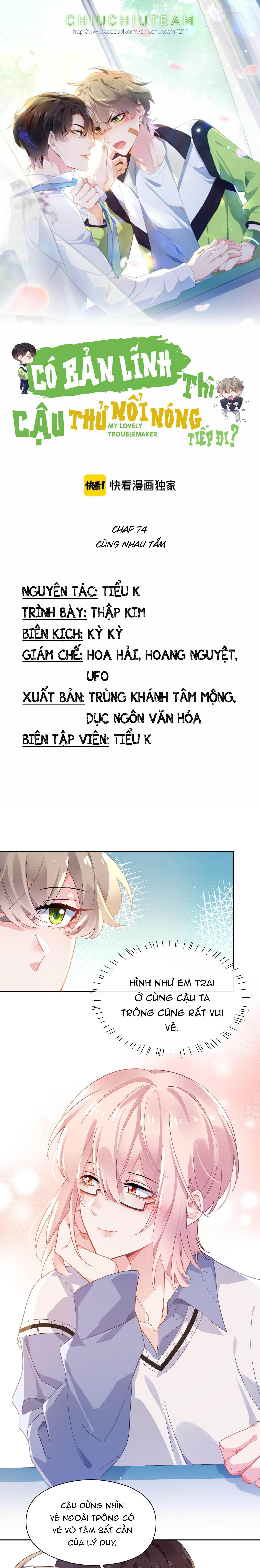 Có Bản Lĩnh Thì Cậu Thử Nổi Nóng Tiếp Đi? Chapter 74 - Next Chapter 75