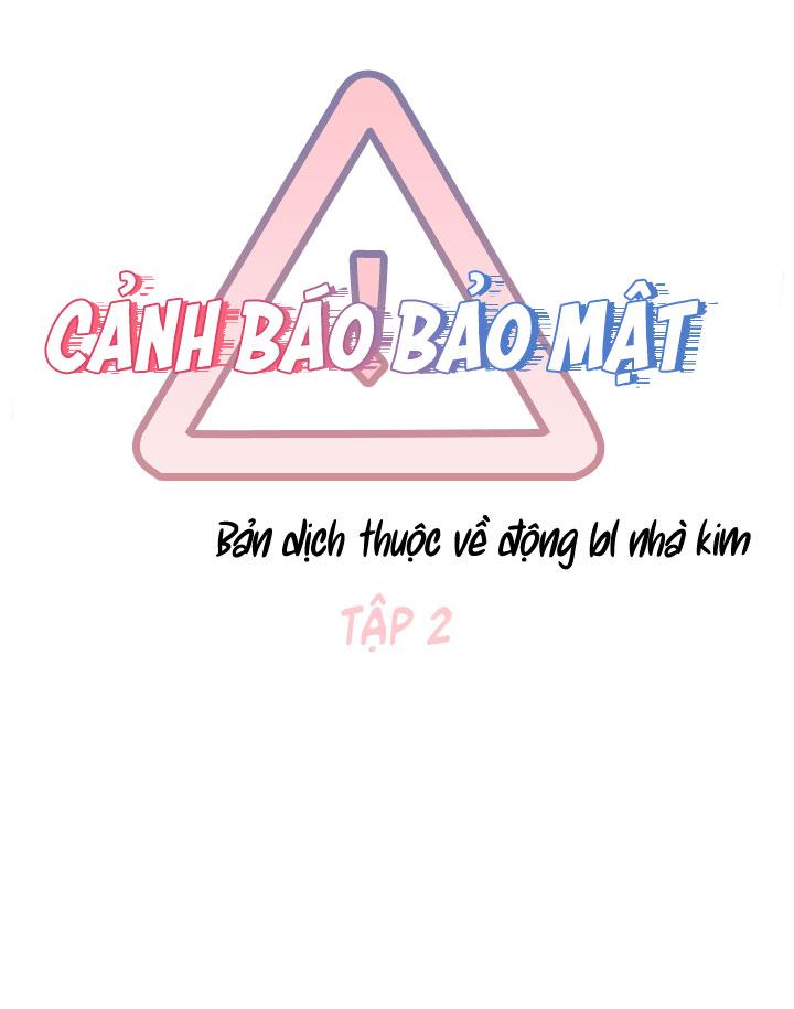 CẢNH BÁO BẢO MẬT Chapter 2 - Next Chapter 3