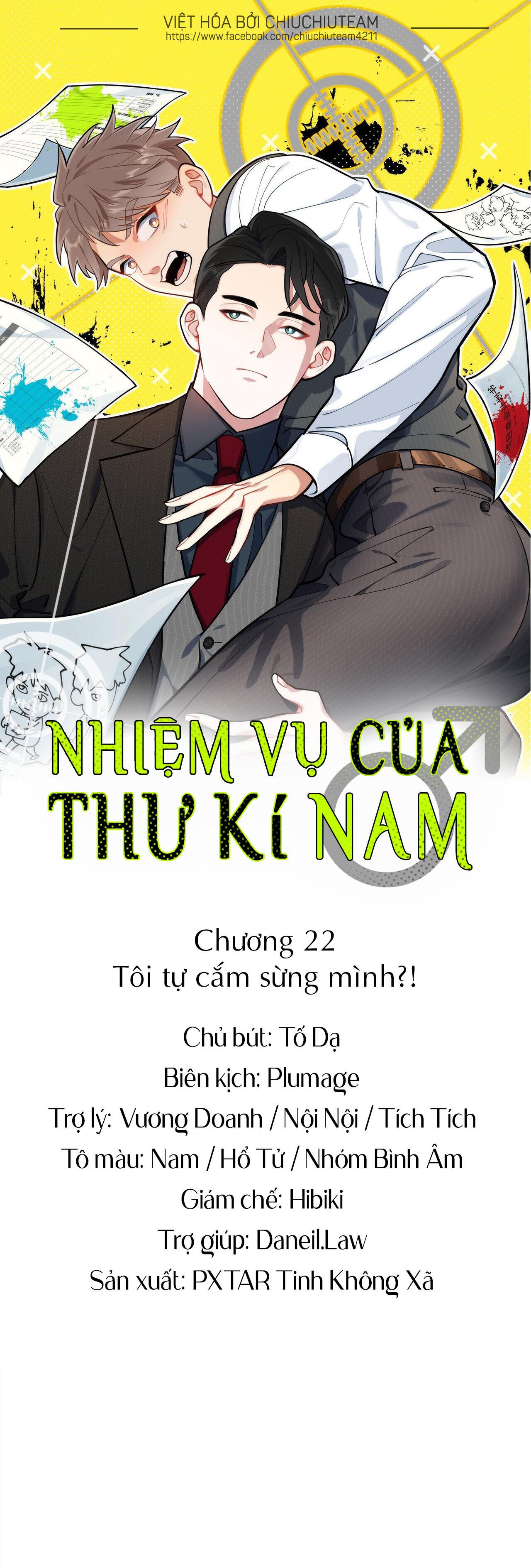 Nhiệm Vụ Của Thư Kí Nam Chapter 22 - Next Chapter 23