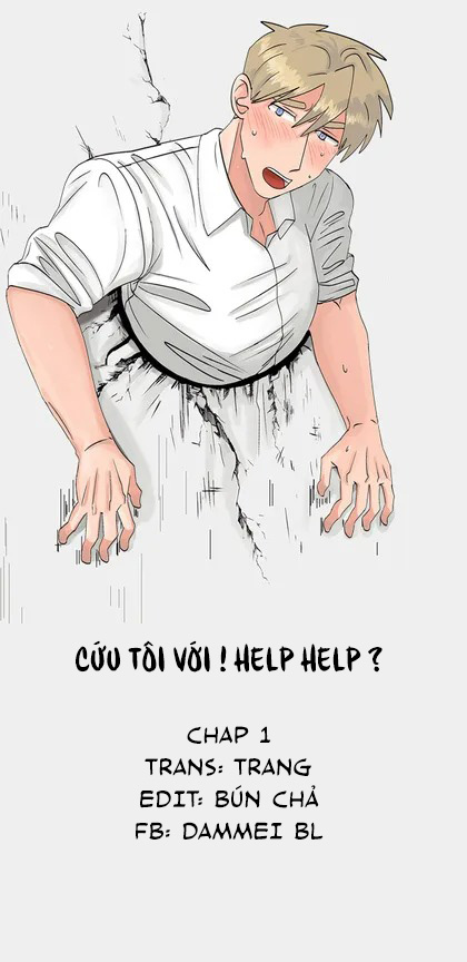 CỨU TÔI VỚI ! HELP! HELP? Chapter 1 - Next Chapter 2