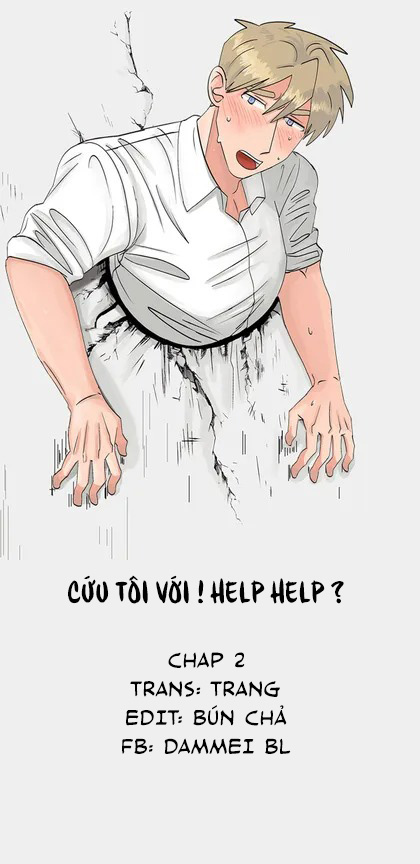 CỨU TÔI VỚI ! HELP! HELP? Chapter 2 - Next Chapter 3