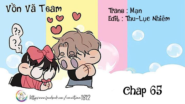 (END) Đặc Chế Cho Riêng Anh Chapter 65 H+ - Next Chapter 66