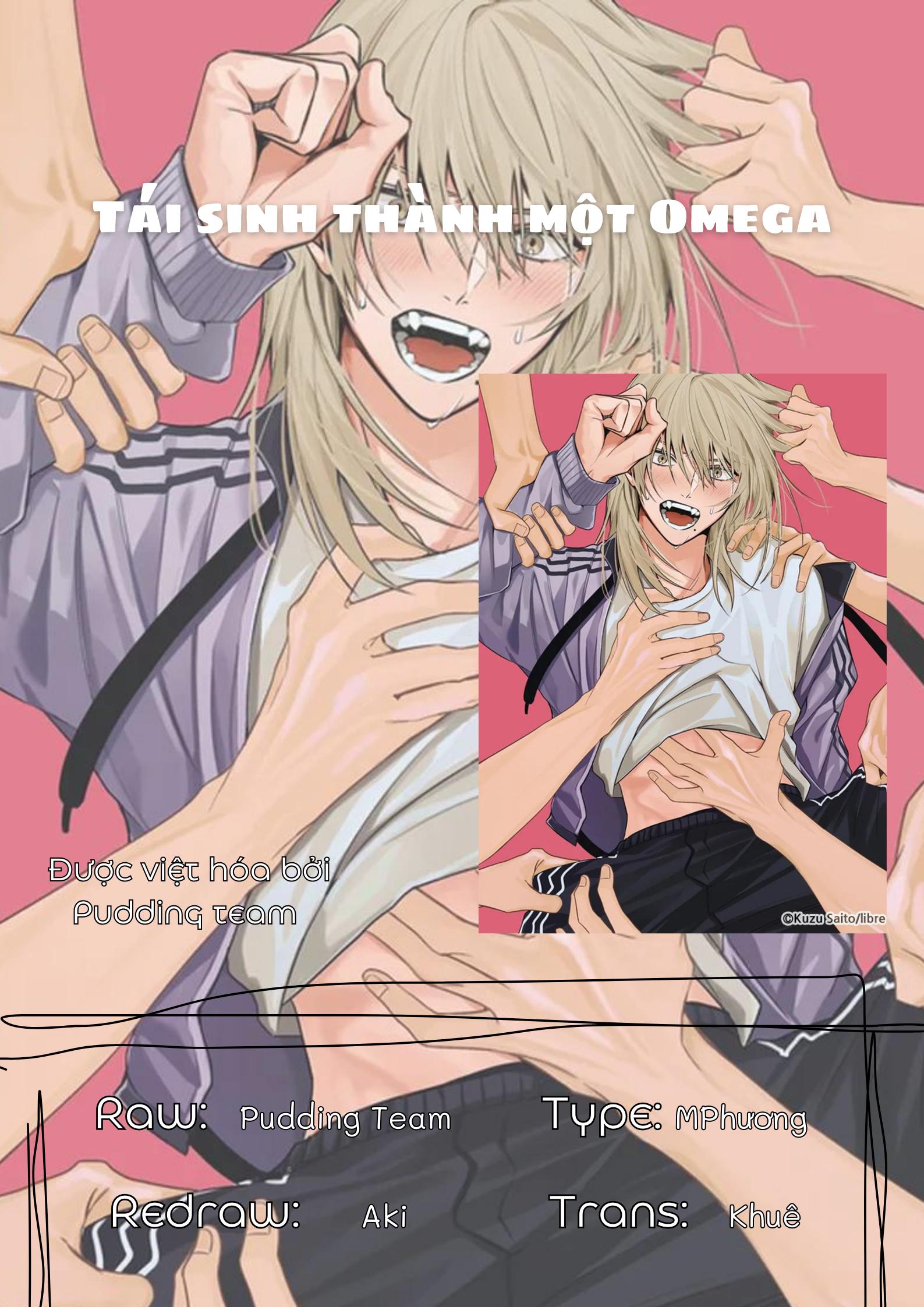 Tái sinh thành một Omega Chapter 14 - Next Chapter 15