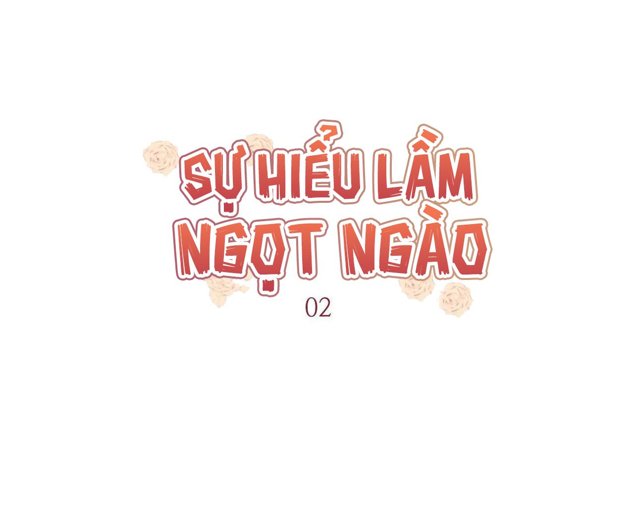 Sự Hiểu Lầm Ngọt Ngào Chapter 2 - Next Chapter 3