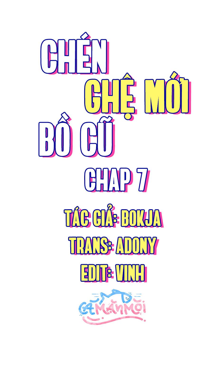 Chén Ghệ Mới Bồ Cũ Chapter 7 - Next Chapter 8