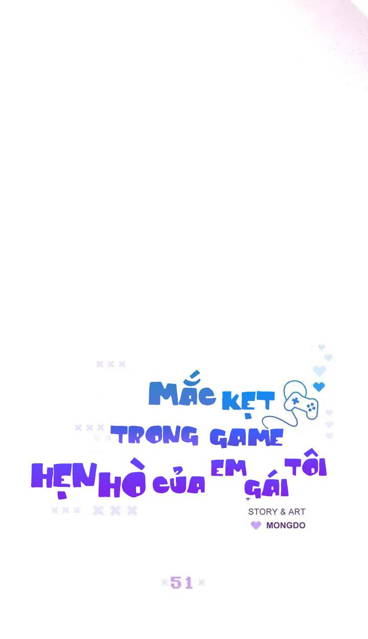 Mắc Kẹt Trong Game Hẹn Hò Của Em Gái Tôi Chapter 51 - Next Chapter 52