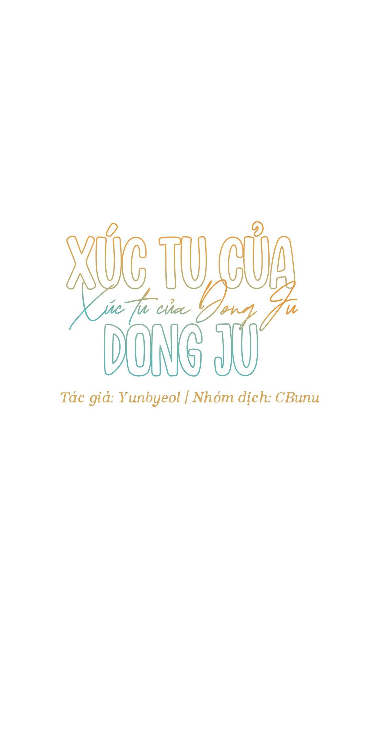 (Cbunu) Xúc Tu Của Dong Ju Chapter 2 H+ - Next Chapter 6