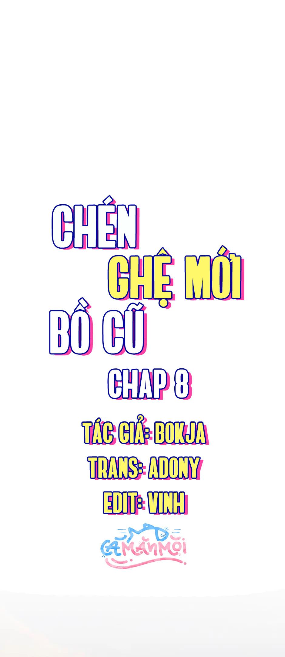 Chén Ghệ Mới Bồ Cũ Chapter 8 - Next Chapter 9