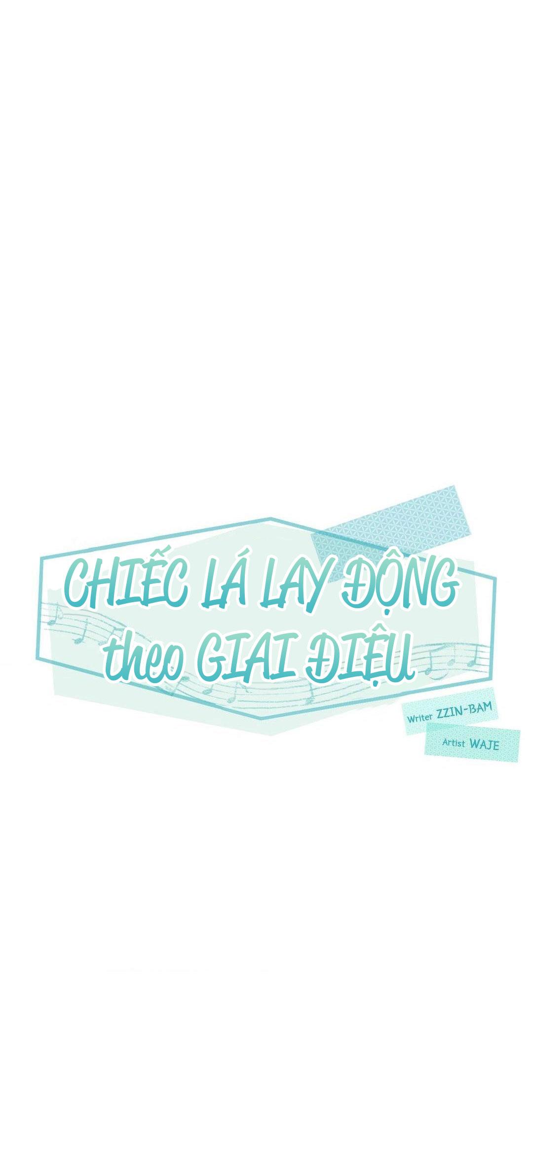 Chiếc Lá Lay Động Theo Giai Điệu Chapter 10 - Next 