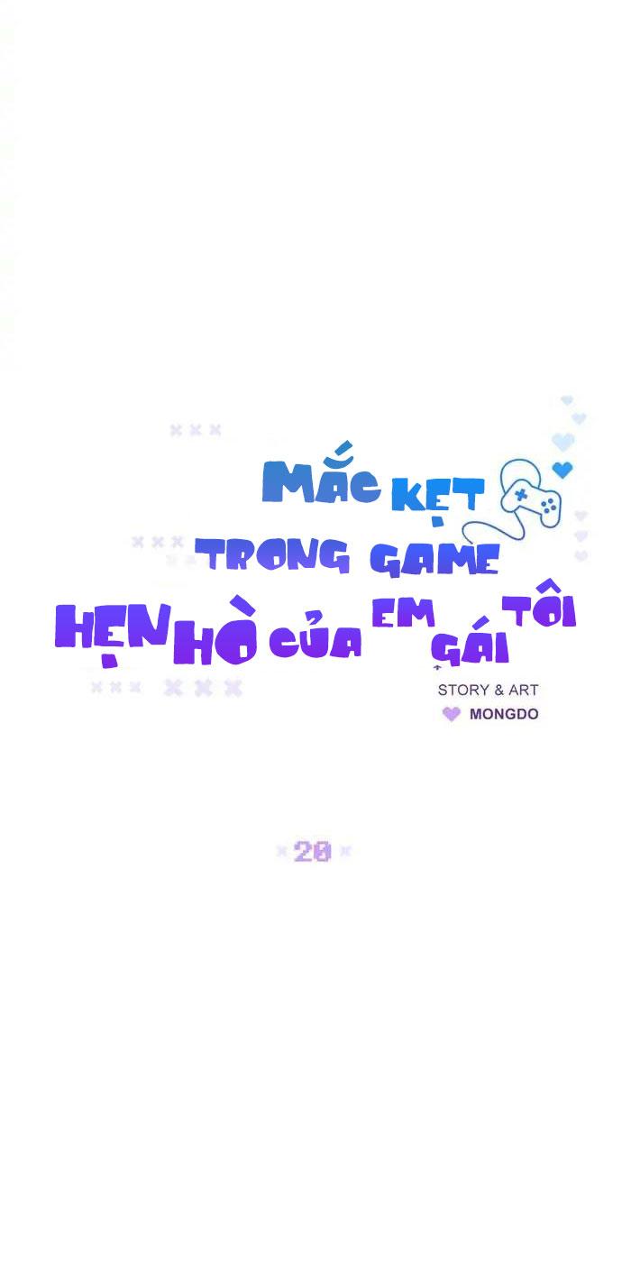 Mắc Kẹt Trong Game Hẹn Hò Của Em Gái Tôi Chapter 20 - Next Chapter 21