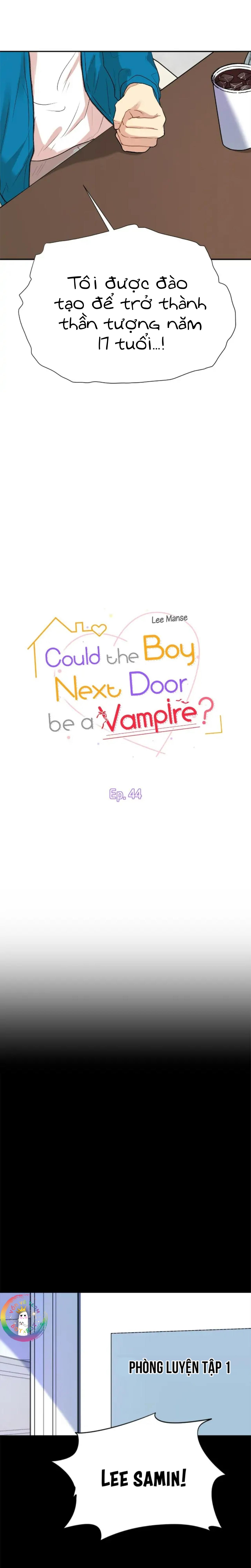 Nếu Như Cậu Bạn Hàng Xóm Là Vampire? Chapter 44 - Next Chapter 45